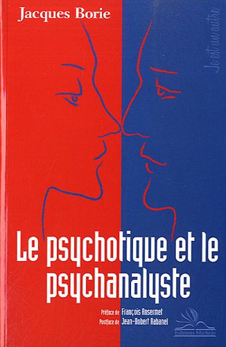Le  psychotique et le psychanalyste