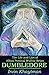 The Life and Lies of Albus Percival Wulfric Brian Dumbledore