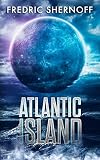 Atlantic Island (Atlantic Island Trilogy Book 1)