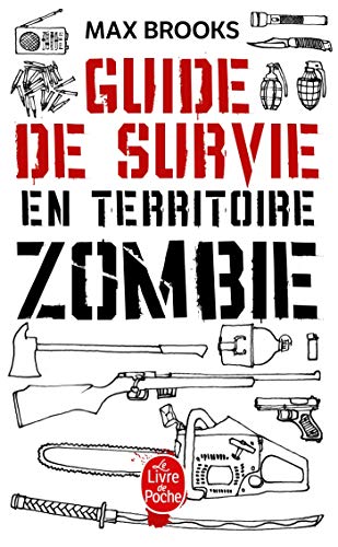Guide de Survie En Territoire Zombie (Ldp Litt.Fantas) (French Edition) by Max Brooks