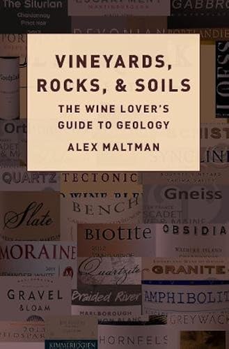 Download Vineyards, Rocks, and Soils: The Wine Lover's Guide to Geology PDF