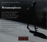 METAMORPHOSIS:CLASSICAL MEETS JAZZ AND MODERN /    image