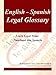 English-Spanish Legal Glossary (Learn Legal Terms Translated into Spanish Book 3)