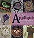 The New Applique: Innovative Techniques, Easy Projects by Trice Boerens, Kevin Dilley