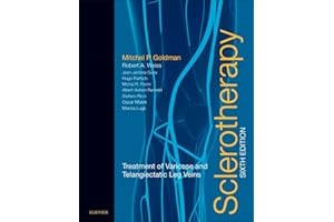 Sclerotherapy E-Book: Treatment of Varicose and Telangiectatic Leg Veins (Expert Consult)