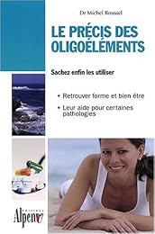 Le  précis des oligoélément [i.e. oligoéléments]