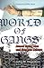 A World of Gangs: Armed Young Men and Gangsta Culture (Volume 14) (Globalization and Community)