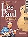 The Modern Era of the Les Paul Legacy: 1968-2009