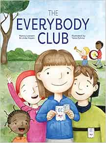 The Everybody Club Loewen, Nancy, Hayen, Linda, Zybina, Yana