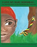 I Love My Baby Berimbau:  An Introduction to the Berimbau in Capoeira