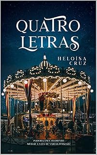 Livro Quatro Letras: Poderia um casamento mudar a vida de várias pessoas?