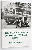 Image de Loughborough Road Car Company Limited: A History of the First Bus Service in the Loughborough District