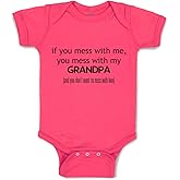 Cute Rascals Custom Baby Bodysuit You Mess with Me You Mess with Grandpa Grandfather Funny Cotton