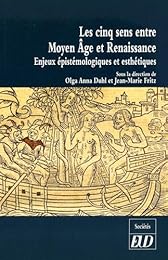 Les  cinq sens entre Moyen âge et Renaissance