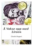 Å Vokse opp med Liraen (Norwegian Edition) by Claudio Ruggeri, Eirik Zahl