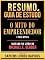 Livro Resumo & Guia De Estudo - O Mito Do Empreendedor (The E-Myth) - Baseado No Livro De Michael E. Gerber