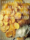 Le meilleur & le plus simple de la pomme de terre: 100 recettes (French Edition) by