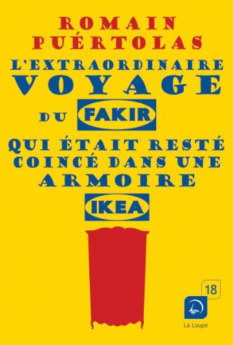 L' extraordinaire voyage du fakir qui était resté coincé dans une armoire Ikea