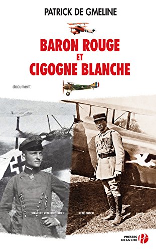 Baron rouge et Cigogne blanche