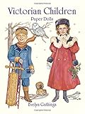 Victorian Children Paper Dolls (Dover Victorian Paper Dolls) by Evelyn Gathings