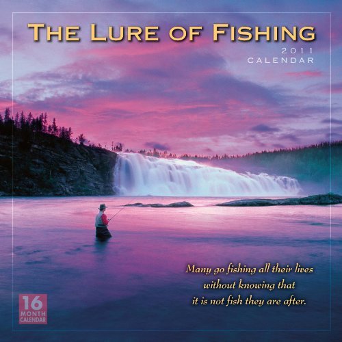 Lure of Fishing 2011 Wall Calendar (Calendar) by Sellers Publishing Inc (2010-07-25) by 