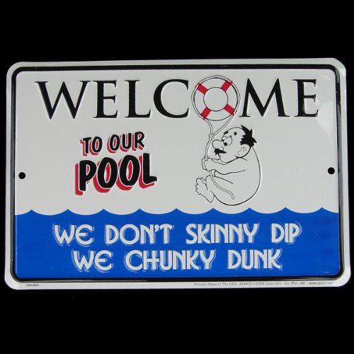 Dont Skinny Dip - Chunky Dunk! Tin Sign Swimming Pool Deck Decor