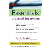 Essentials of Clinical Supervision (Essentials of Mental Health Practice Book 28)