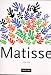 Matisse by Gilles Neret, Henri Matisse