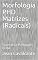 Livro Morfologia PHD Matrizes (Radicais): Gramática Português Brasil (Volume Livro 2)