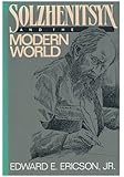 Solzhenitsyn & the Modern World