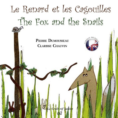 Le  renard et les cagouilles ou Comment les renards sont devenus roux et les escargots l'emblème des Saintongeais