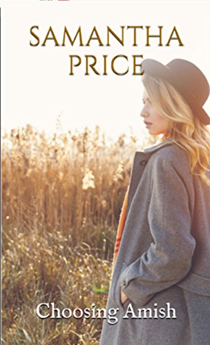 Choosing Amish (Amish Romance Secrets Book 6)