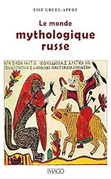 Le  monde mythologique russe