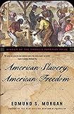 American Slavery, American Freedom