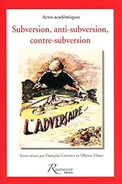 Subversion, anti-subversion et contre-subversion