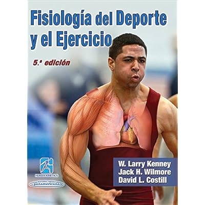 Wilmore. Fisiología del Deporte y el Ejercicio Wilmore. Fisiología del Deporte y el Ejercicio