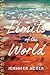 The Limits of the World: A Novel by Jennifer Acker