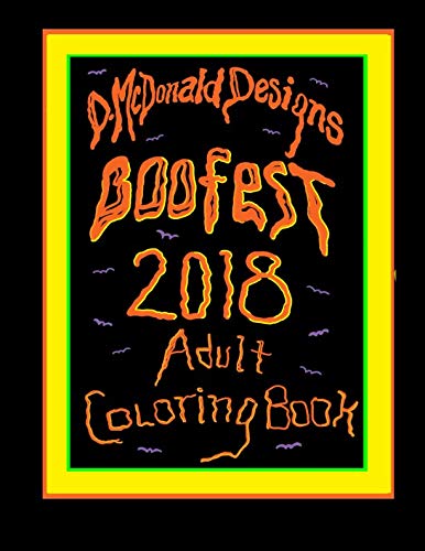 D.McDonald Designs Boofest 2018 Adult Coloring Book by Ms Deborah L. McDonald