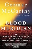 Blood Meridian: Or the Evening Redness in the West cover