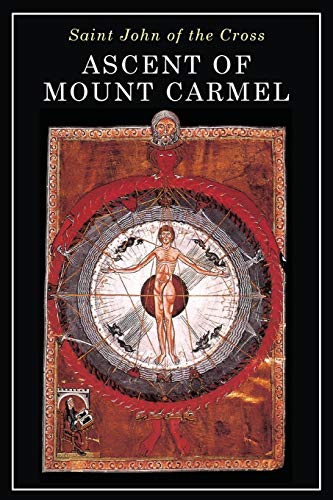 Ascent Of Mount Carmel St John Of The Cross Peers E Ascent Of Mount Carmel St John Of The Cross Peers E