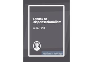 A Study of Dispensationalism