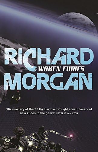 Woken Furies: Altered Carbon, Book 3