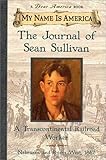 My Name Is America: The Journal Of Sean Sullivan, A Transcontinental Railroad Worker Hardcover - September 1, 1999