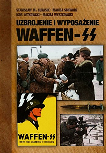 Uzbrojenie i wyposazenie Waffen-SS