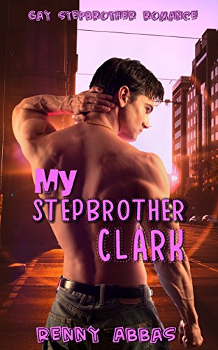 My Stepbrother Clark by [Abbas, Renny]