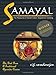 Samayal - The Pleasures of South Indian Vegetarian Cooking. by