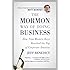 The Mormon Way Of Doing Business How Nine Western Boys