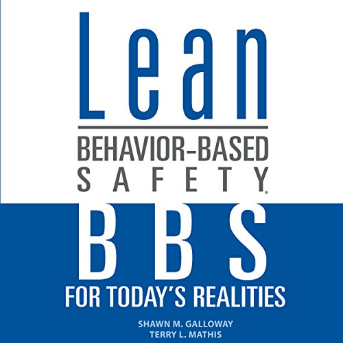 [E.B.O.O.K] Lean Behavior-Based Safety: BBS for Today's Realities [P.D.F]
