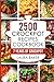 2500 Crockpot Recipes Cookbook: 7 Years of Crockpot