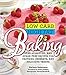 Low Carb High Fat Baking: Over 40 Gluten- and Sugar-Free Recipes for Pastries, Desserts, and Delicious Treats